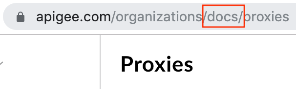 在网址 apigee.com/organizations/docs/proxies 中,带圈了 /docs/。